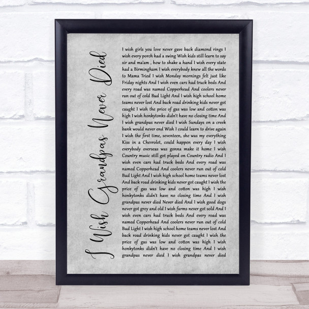 Riley Green I Wish Grandpas Never Died Grey Rustic Script Song Lyric Wall Art Print