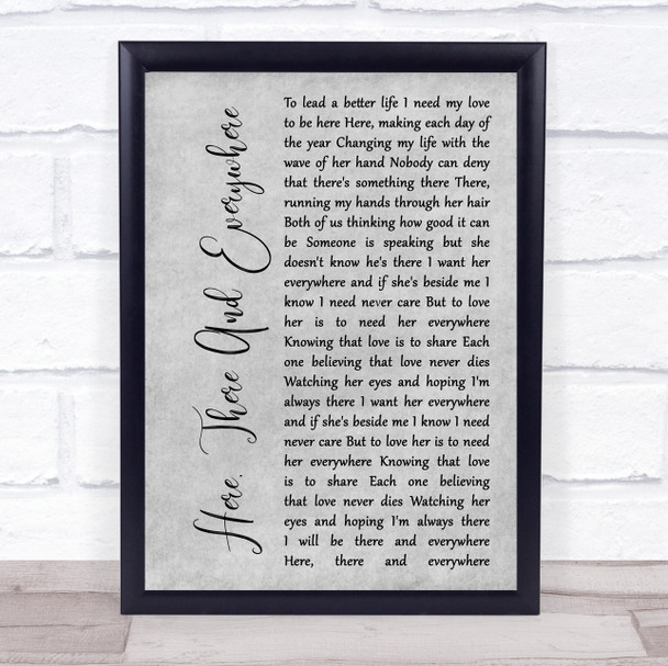 The Beatles Here, There And Everywhere Grey Rustic Script Song Lyric Wall Art Print