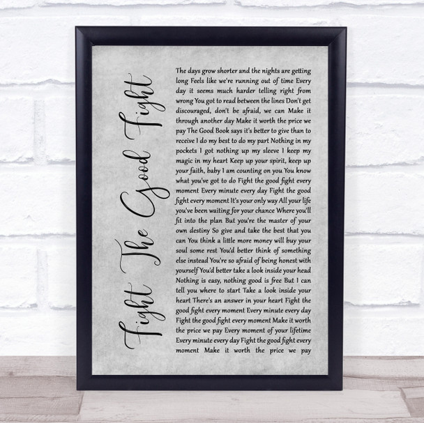 Triumph Fight The Good Fight Grey Rustic Script Song Lyric Wall Art Print