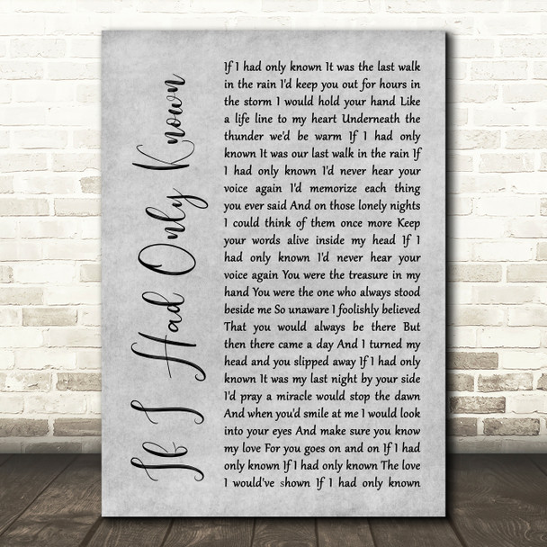 Reba McEntire If I Had Only Known Grey Rustic Script Song Lyric Wall Art Print