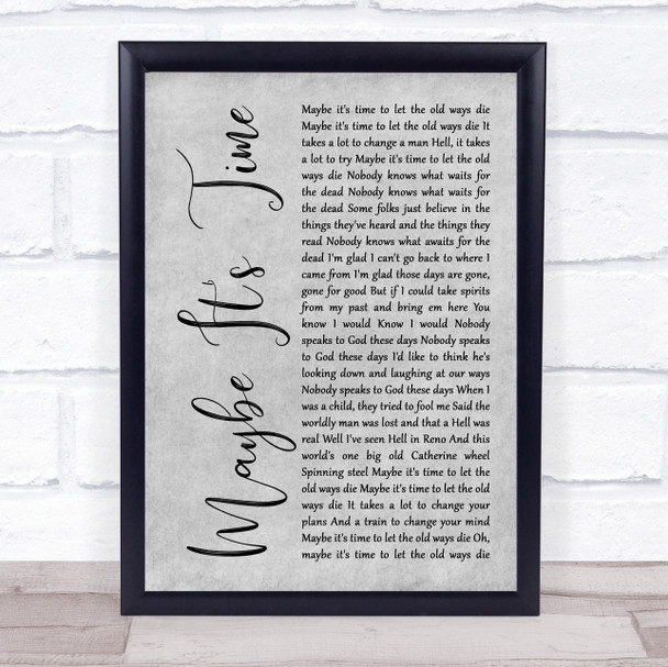 Bradley Cooper Maybe It's Time Grey Rustic Script Song Lyric Wall Art Print