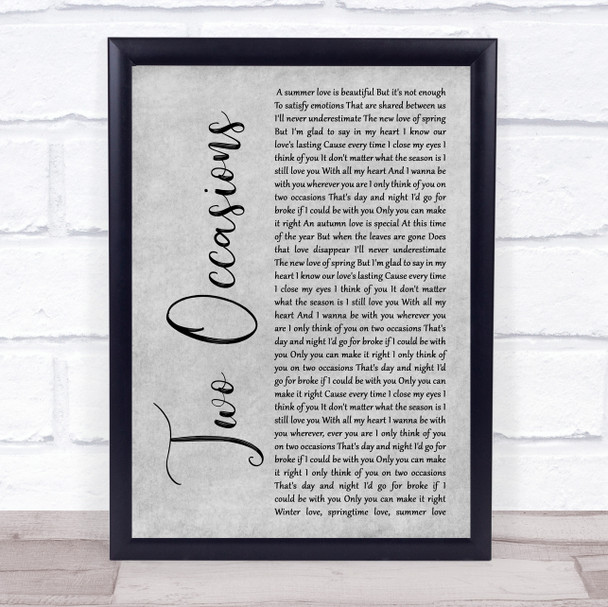 Silk Two Occasions Grey Rustic Script Song Lyric Wall Art Print