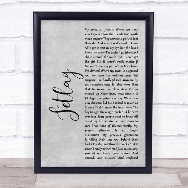 Brendan Benson Jetlag Grey Rustic Script Song Lyric Wall Art Print