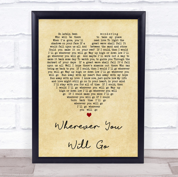 Wherever You Will Go Charlene Soraia Vintage Heart Song Lyric Quote Print