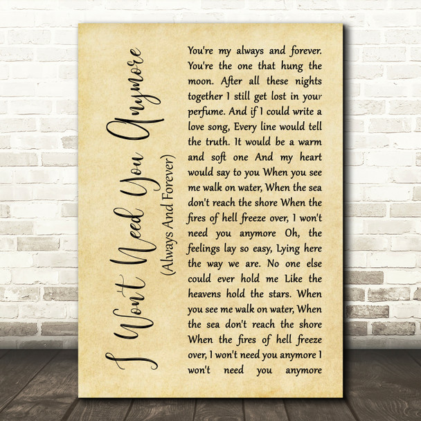 Randy Travis I Won't Need You Anymore (Always And Forever) Rustic Script Song Lyric Wall Art Print