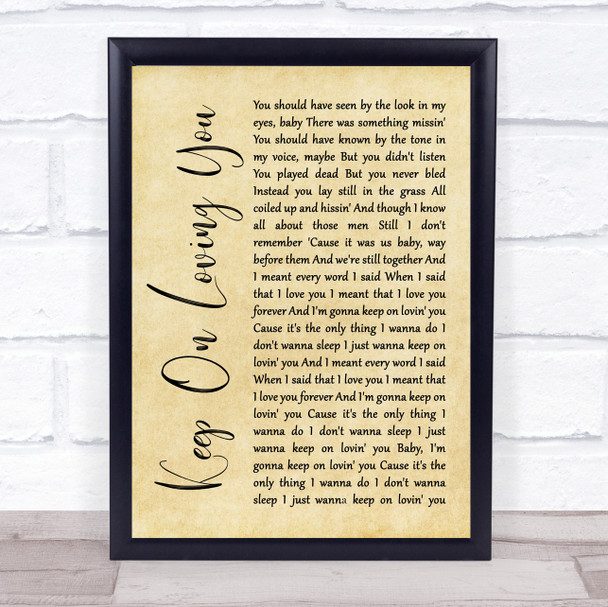 REO Speedwagon Keep On Loving You Rustic Script Song Lyric Wall Art Print