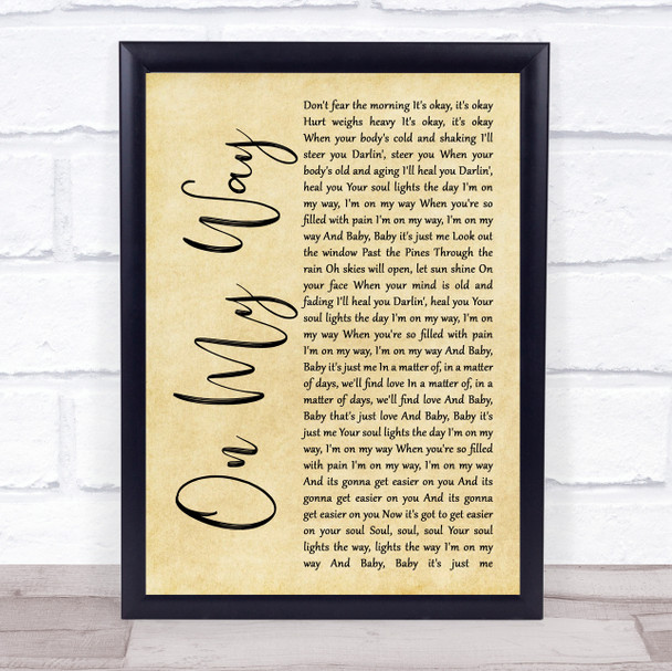 O.A.R. (Of A Revolution) On My Way Rustic Script Song Lyric Wall Art Print