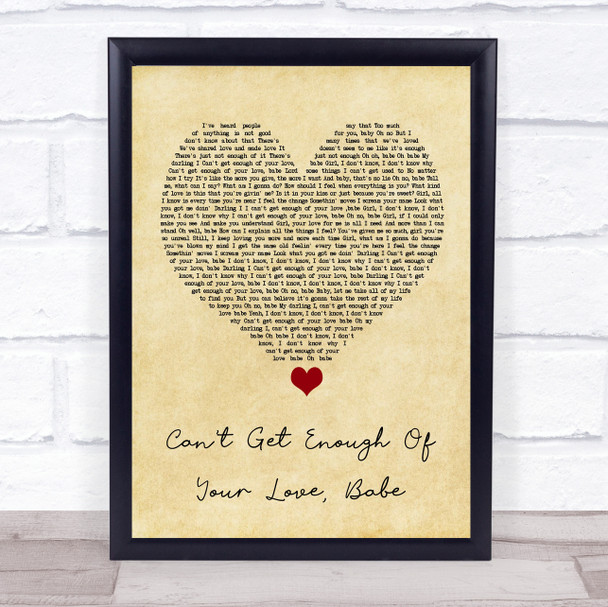Barry White Can't Get Enough Of Your Love, Babe Vintage Heart Song Lyric Wall Art Print