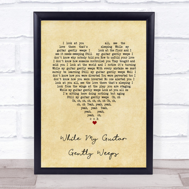 The Beatles While My Guitar Gently Weeps Vintage Heart Song Lyric Wall Art Print