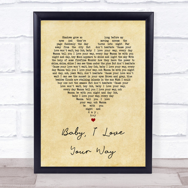 Peter Frampton Baby, I Love Your Way Vintage Heart Song Lyric Wall Art Print