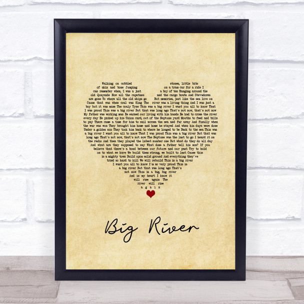 Jimmy Nail Big River Vintage Heart Song Lyric Wall Art Print