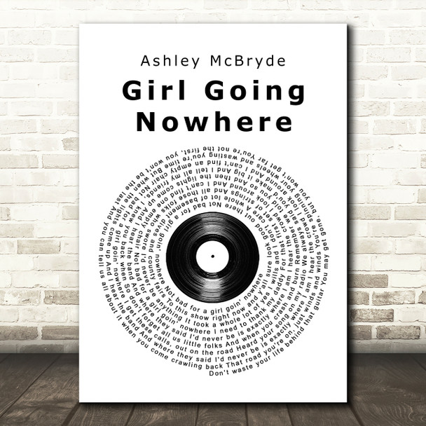 Ashley McBryde Girl Going Nowhere Vinyl Record Song Lyric Wall Art Print