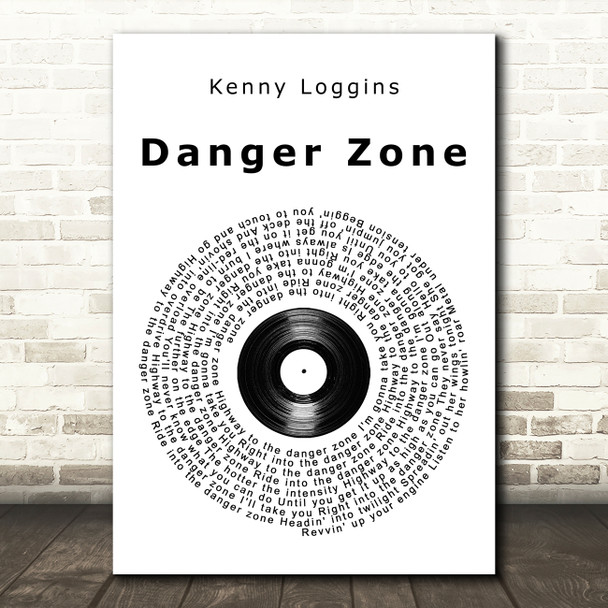 Kenny Loggins Danger Zone Vinyl Record Song Lyric Wall Art Print