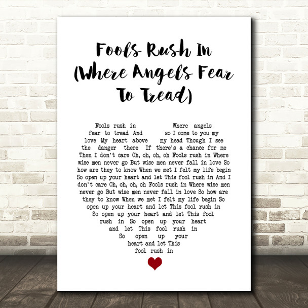 Elvis Presley Fools Rush In (Where Angels Fear To Tread) White Heart Song Lyric Wall Art Print