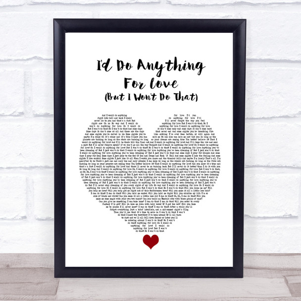 Meat Loaf I'd Do Anything For Love (But I Won't Do That) White Heart Song Lyric Wall Art Print