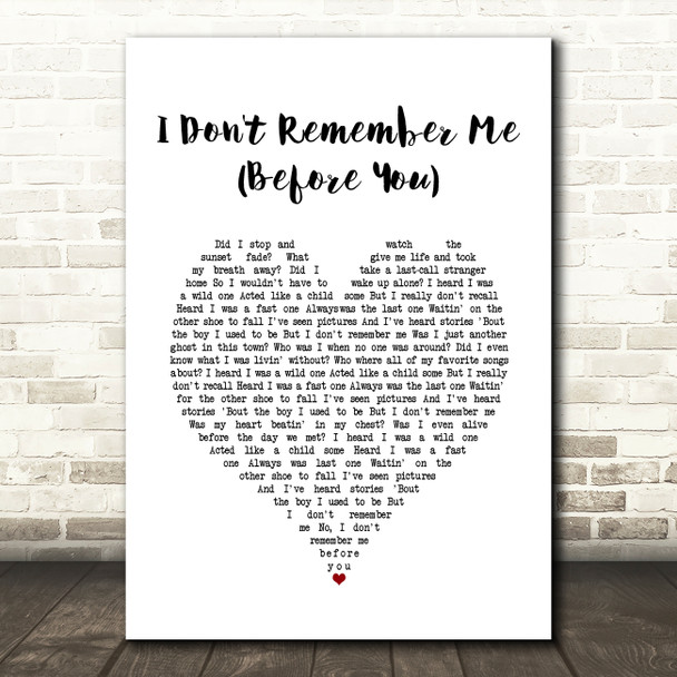 Brothers Osborne I Don't Remember Me (Before You) White Heart Song Lyric Wall Art Print