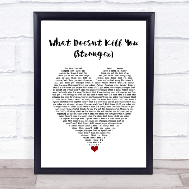 Kelly Clarkson What Doesn't Kill You (Stronger) White Heart Song Lyric Wall Art Print