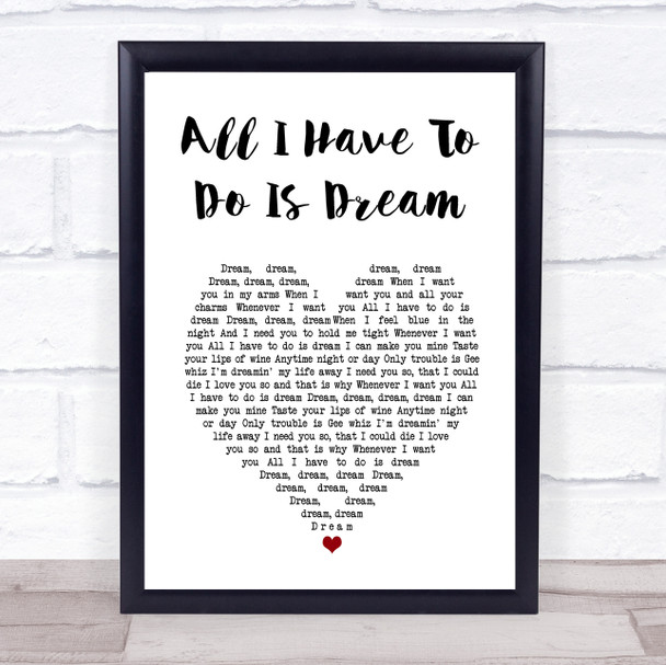 The Everly Brothers All I Have To Do Is Dream White Heart Song Lyric Wall Art Print