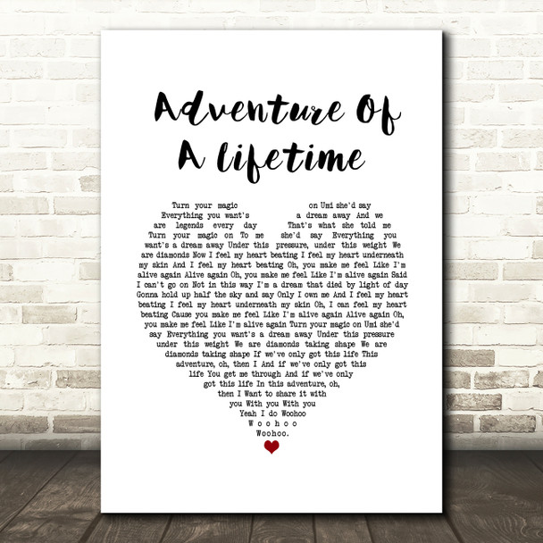 Coldplay Adventure Of A Lifetime White Heart Song Lyric Wall Art Print