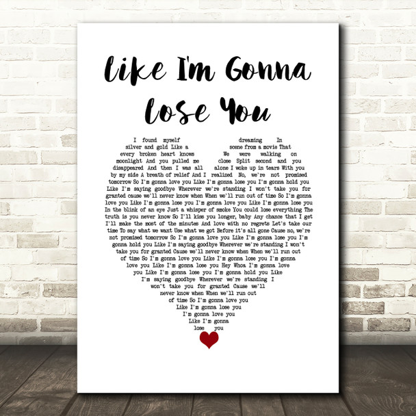 Meghan Trainor & John Legend Like I'm Gonna Lose You White Heart Song Lyric Wall Art Print