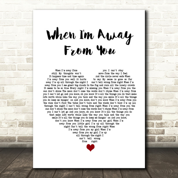 Frankie Miller When I'm Away From You White Heart Song Lyric Wall Art Print