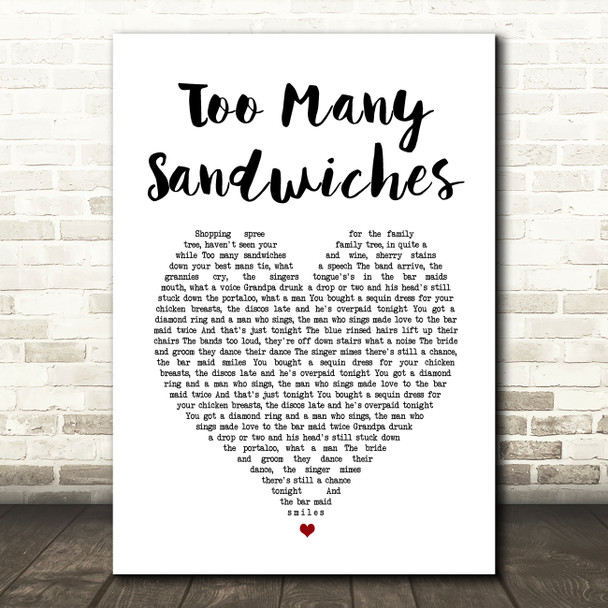 Stereophonics Too Many Sandwiches White Heart Song Lyric Wall Art Print