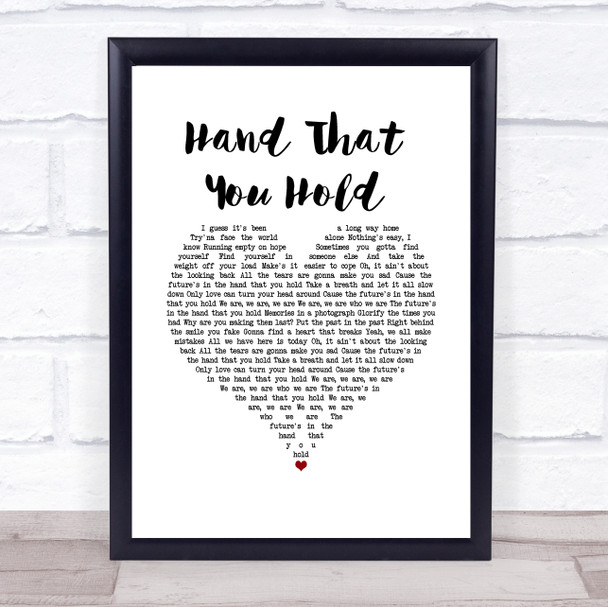 Dan Owen Hand That You Hold White Heart Song Lyric Wall Art Print