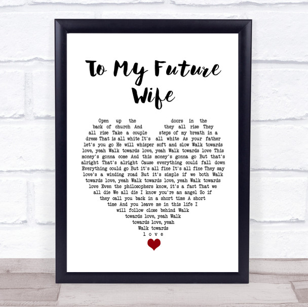 Jon Bellion To My Future Wife White Heart Song Lyric Wall Art Print