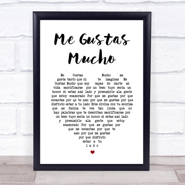 Banda Sinaloense MS de Sergio Lizárraga Me Gustas Mucho White Heart Song Lyric Wall Art Print