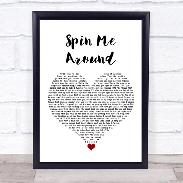 Patent Pending Spin Me Around White Heart Song Lyric Wall Art Print