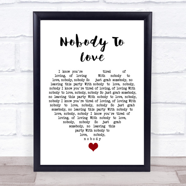 Sigma Nobody To Love White Heart Song Lyric Wall Art Print