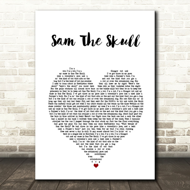 Alastair McDonald Sam The Skull White Heart Song Lyric Wall Art Print