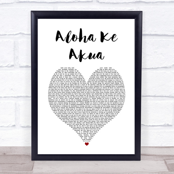 Nahko And Medicine For The People Aloha Ke Akua White Heart Song Lyric Wall Art Print