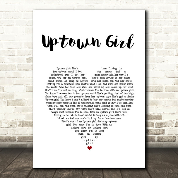 Billy Joel Uptown Girl White Heart Song Lyric Wall Art Print