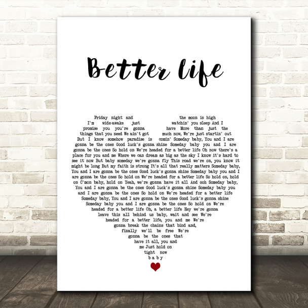 Keith Urban Better Life White Heart Song Lyric Wall Art Print
