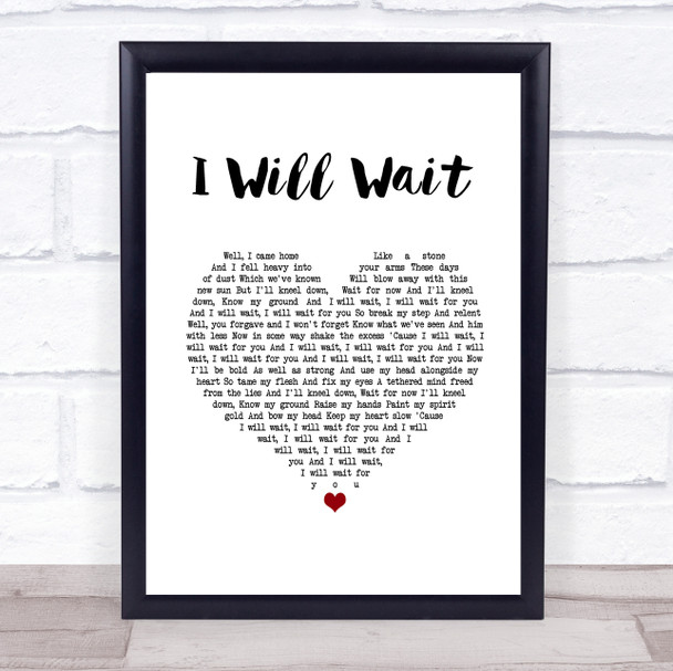 Mumford & Sons I Will Wait White Heart Song Lyric Wall Art Print