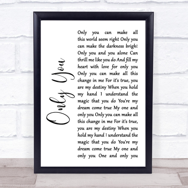 The Platters Only You (And You Alone) White Script Song Lyric Wall Art Print