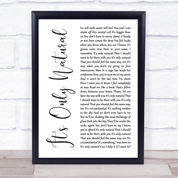 Crowded House It's Only Natural White Script Song Lyric Wall Art Print