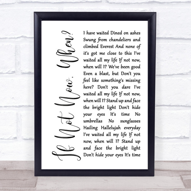 Incubus If Not Now, When White Script Song Lyric Wall Art Print