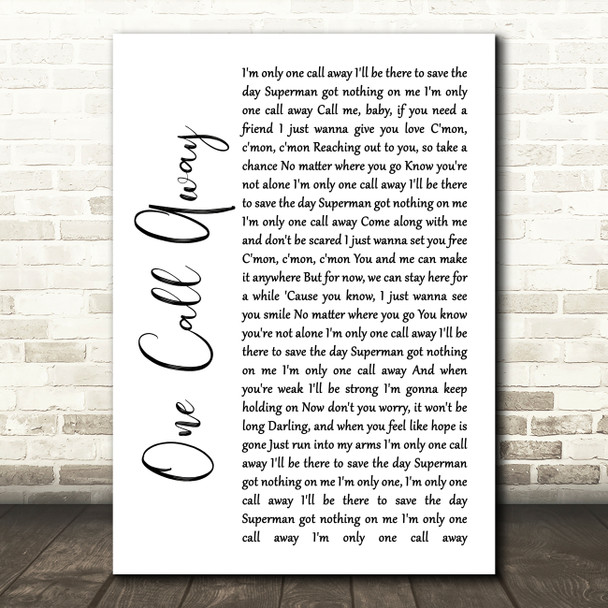 Charlie Puth One Call Away White Script Song Lyric Wall Art Print