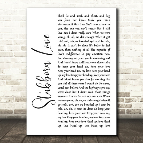 The Lumineers Stubborn Love White Script Song Lyric Wall Art Print