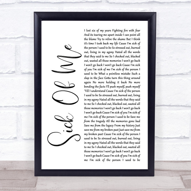 Beartooth Sick Of Me White Script Song Lyric Wall Art Print