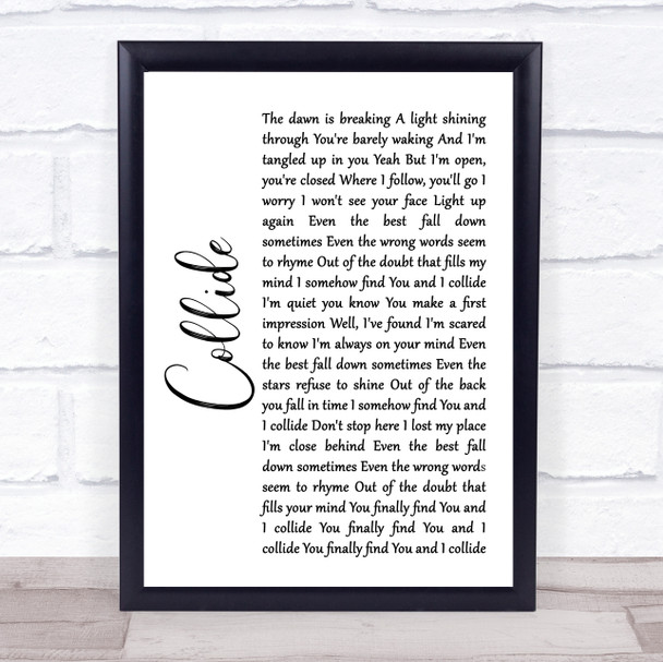 Howie Day Collide White Script Song Lyric Wall Art Print