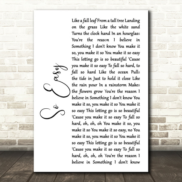 Phillip Phillips So Easy White Script Song Lyric Wall Art Print