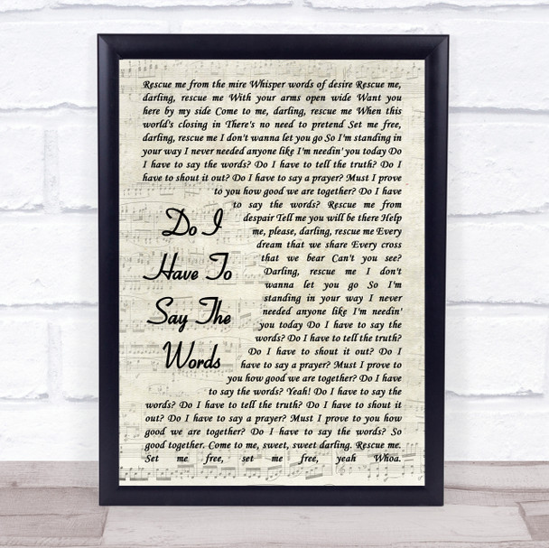 Bryan Adams Do I Have To Say The Words Song Lyric Vintage Script Quote Print