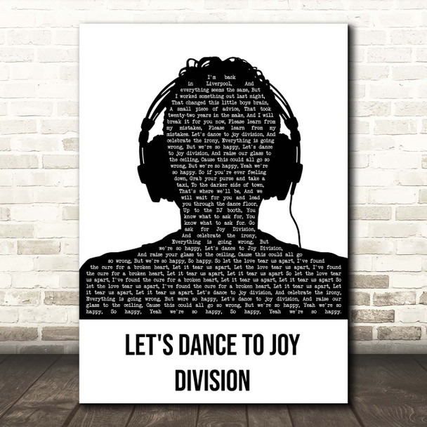 The Wombats Let's Dance To Joy Division Black & White Man Headphones Song Lyric Print