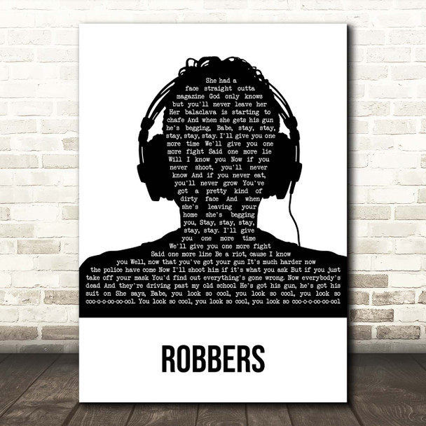 The 1975 Robbers Black & White Man Headphones Song Lyric Print