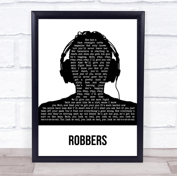 The 1975 Robbers Black & White Man Headphones Song Lyric Print