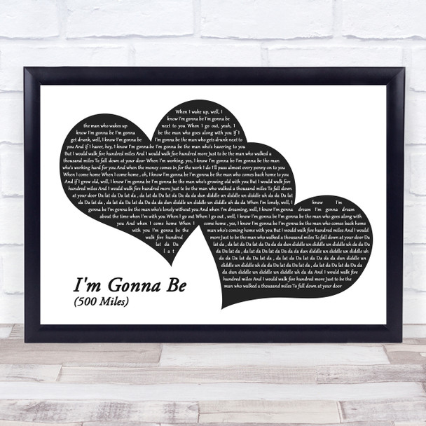 The Proclaimers I'm Gonna Be (500 Miles) Landscape Black & White Two Hearts Song Lyric Print