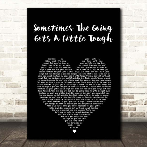 Finn Sometimes The Going Gets A Little Tough Black Heart Song Lyric Print